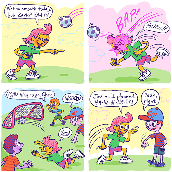 Chez, a pink-haired preppy kid is laughing at Mark, the blue-haired boy saying, “Not so smooth today.” A ball flies and hits Chez in the face. The ball bounces into the goal. Everyone on Chez’s team celebrates Chez. Chez goes up to Mark and laughs. He tells Mark it’s just as he planned. Mark frowns and says, “Yeah, right.”