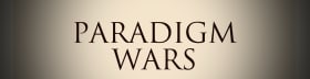 Paradigm Wars