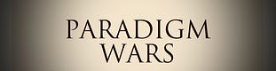 Paradigm Wars