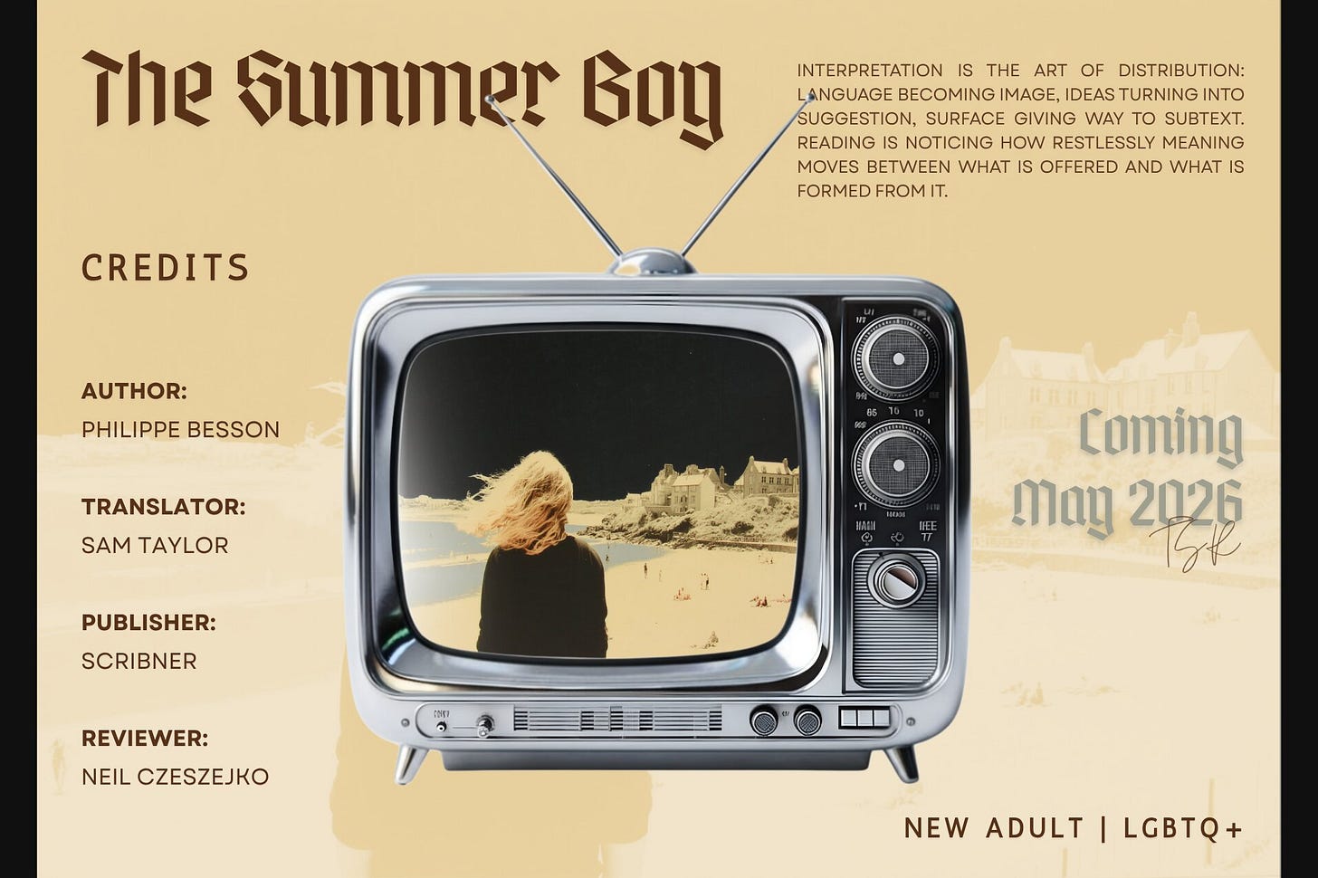 Title card for "The Summer Boy" by Philippe Besson (trans. Sam Taylor, Scribner). A retro TV sits on a muted cream canvas; its screen displays a melancholy illustration of a long-haired figure looking out toward a coastal town. The landscape also bleeds into the background as a faint, monochromatic layer. Includes the genres New Adult and LGBTQ+, review credits for Neil Czeszejko, and a May 2026 publication date. Part of the Literary Review series at The Subtext Review.
