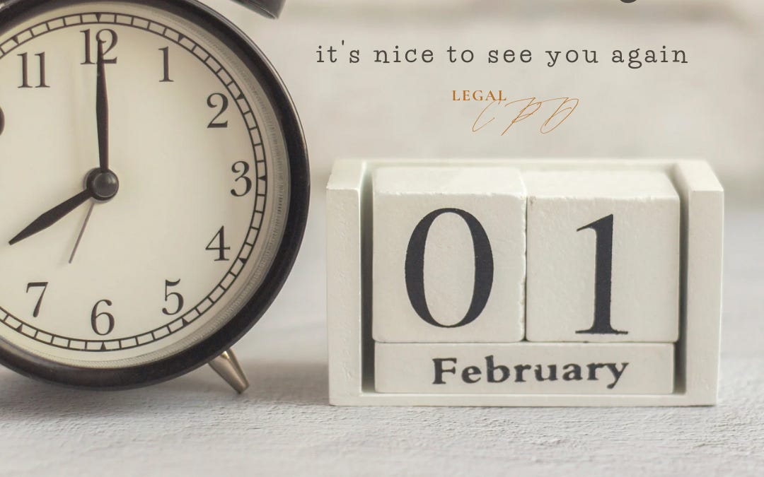 February End Wait… It’s February? - by Legal CPD Academy