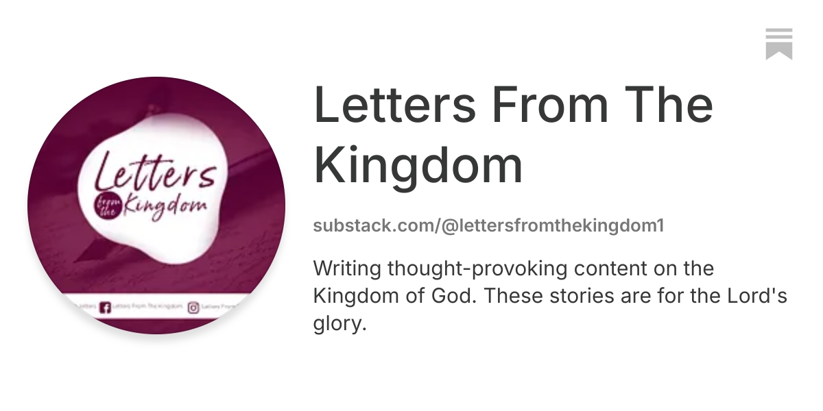 Letters From The Kingdom | Substack