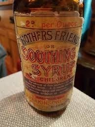 Mother's Friend," How 19th Century Children Were Drugged ~ Mrs. Winslow's  Soothing Syrup was first developed in 1848. It quickly became a popular  product in the United States and Britain. It