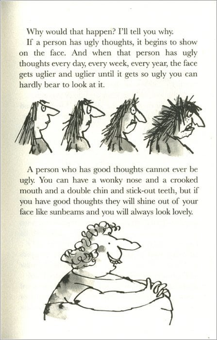 A person who has good thoughts cannot ever be ugly .." - Roald Dahl  [447x701] : r/QuotesPorn