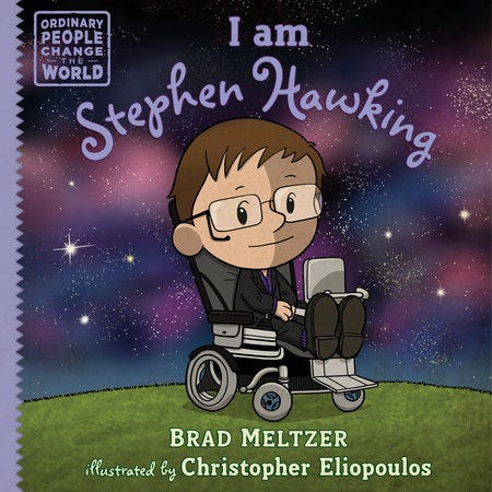 I am Stephen Hawking by Brad Meltzer: 9780593533390 | PenguinRandomHouse.com: Books I am Stephen Hawking by Brad Meltzer: 9780593533390 | PenguinRandomHouse.com: Books