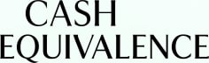 Cash Equivalence
