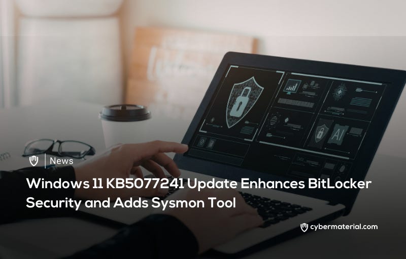 Windows 11 Update Enhances BitLocker and Sysmon