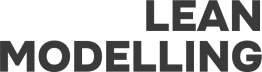 Lean Modelling