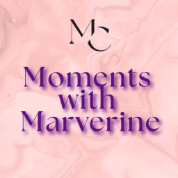 Moments with Marverine
