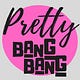 PrettyBangBang