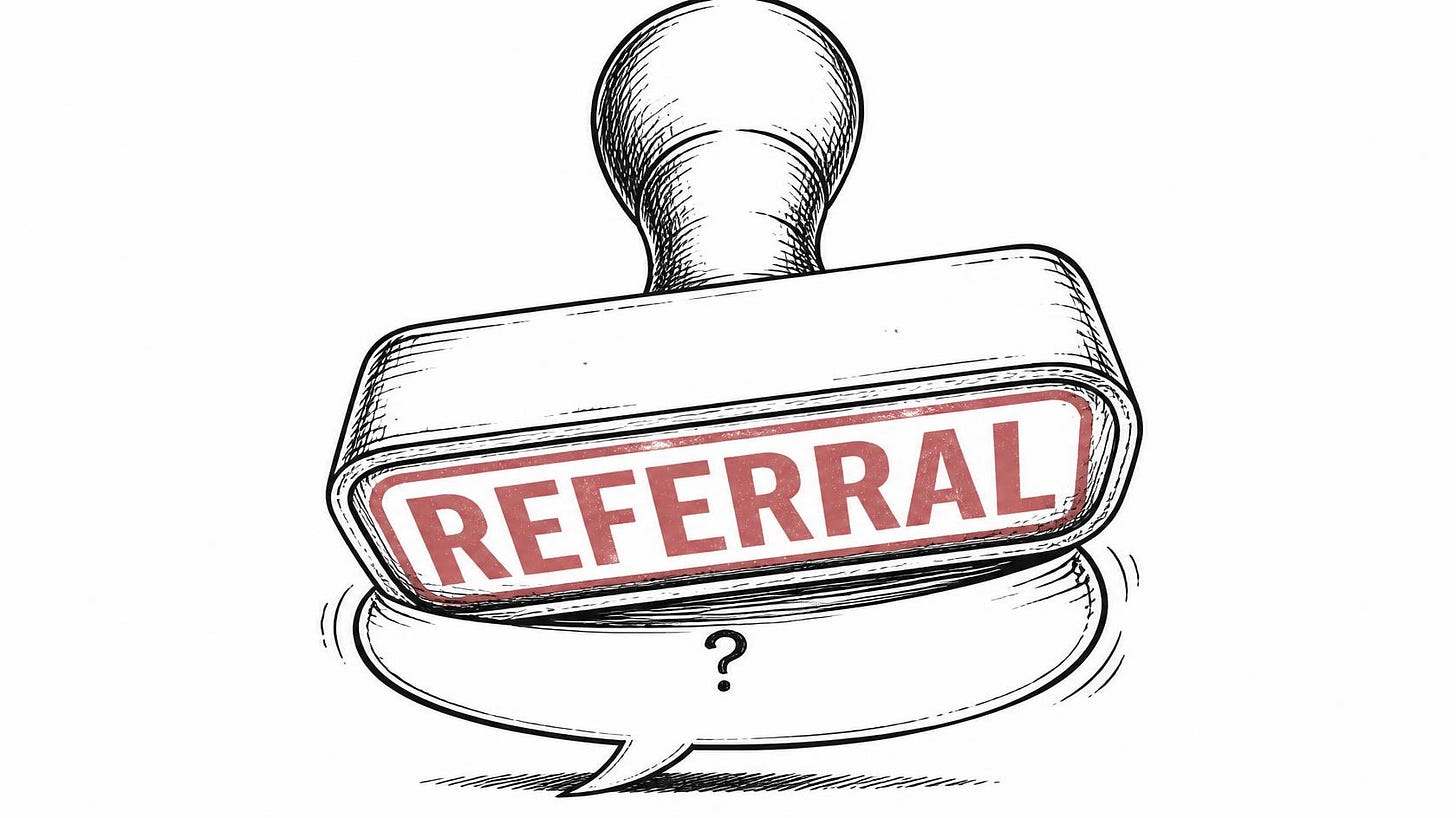 Giant referral stamp overwhelms a tiny request for perspective before conversation begins