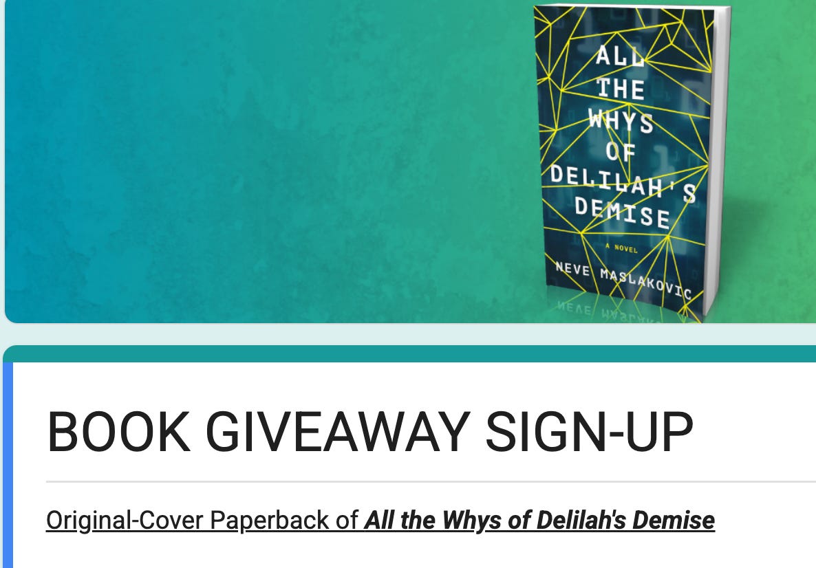 Book Giveaway Sign-Up. Original-Cover Paperback of All the Whys of Delilah's Demise Book Giveaway Sign-Up. Original-Cover Paperback of All the Whys of Delilah's Demise