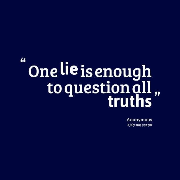 One lie can destroy lifes | Lies quotes, Liar quotes, Quotable quotes