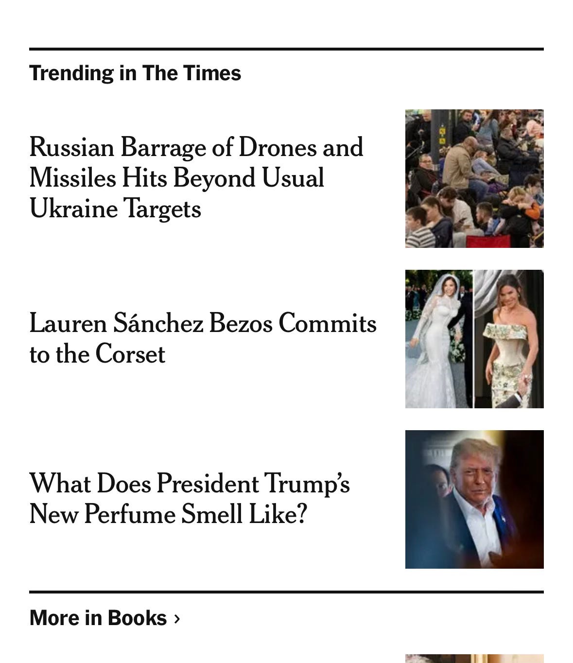 NYT ad for other articles "Trend in the Times": One about Russian drones in Ukraine, one about Lauren Sánchez Bezos' embrace of the corset, and one asking the question "What does President Trump's new perfume smell like?"