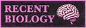 Recent Biology