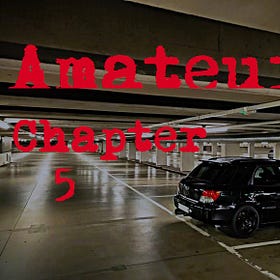 Amateur - Chapter 5 