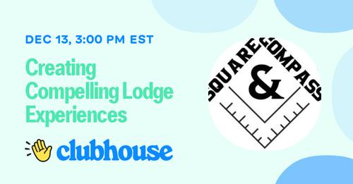 Compelling Masonic Lodge Experiences