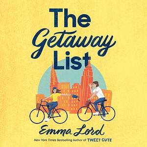 The Getaway List by Emma Lord The Getaway List by Emma Lord