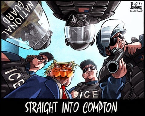 Ben Jennings on Donald Trump's deployment of the national guard in LA –  cartoon | Ben Jennings | The Guardian
