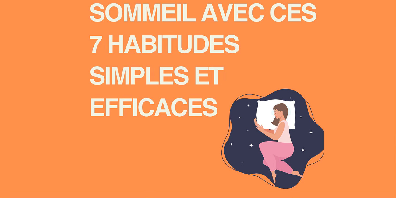 {GRATUIT} Sommeil : Ebook Gratuit - 7 habitudes simples et efficaces pour l'améliorer