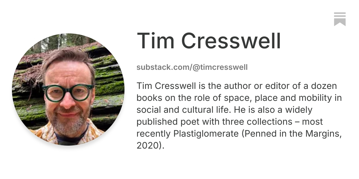 Tim Cresswell | Substack