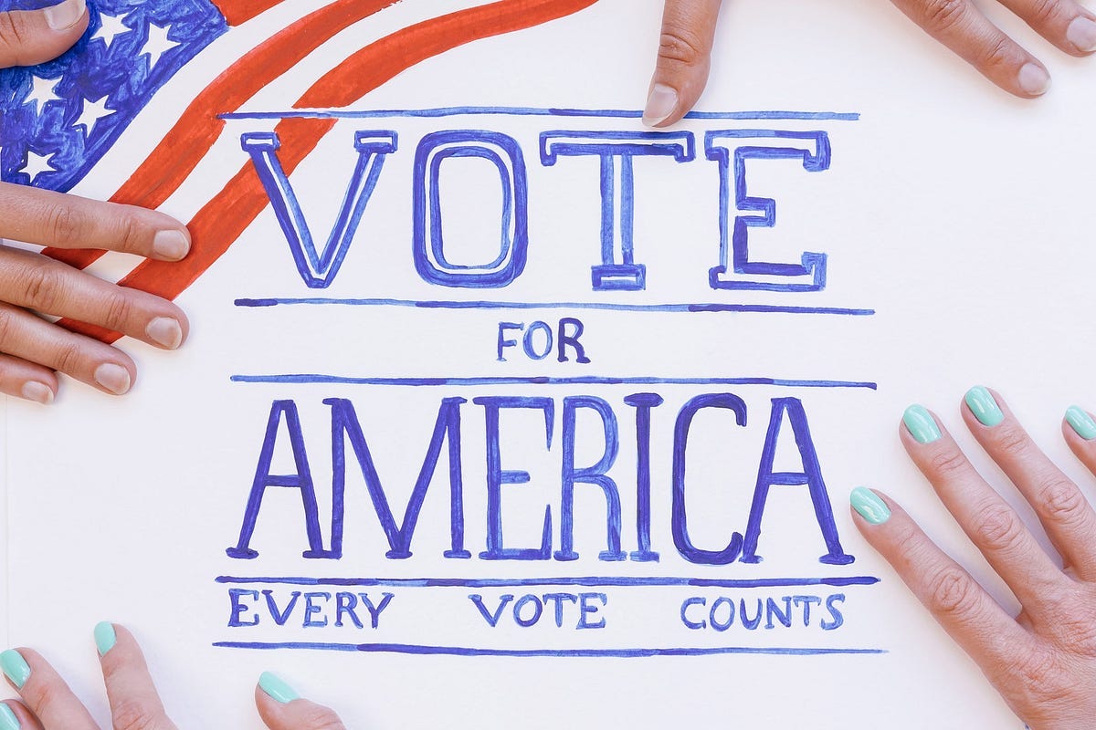 Sign states “Vote for America Every Vote Counts”