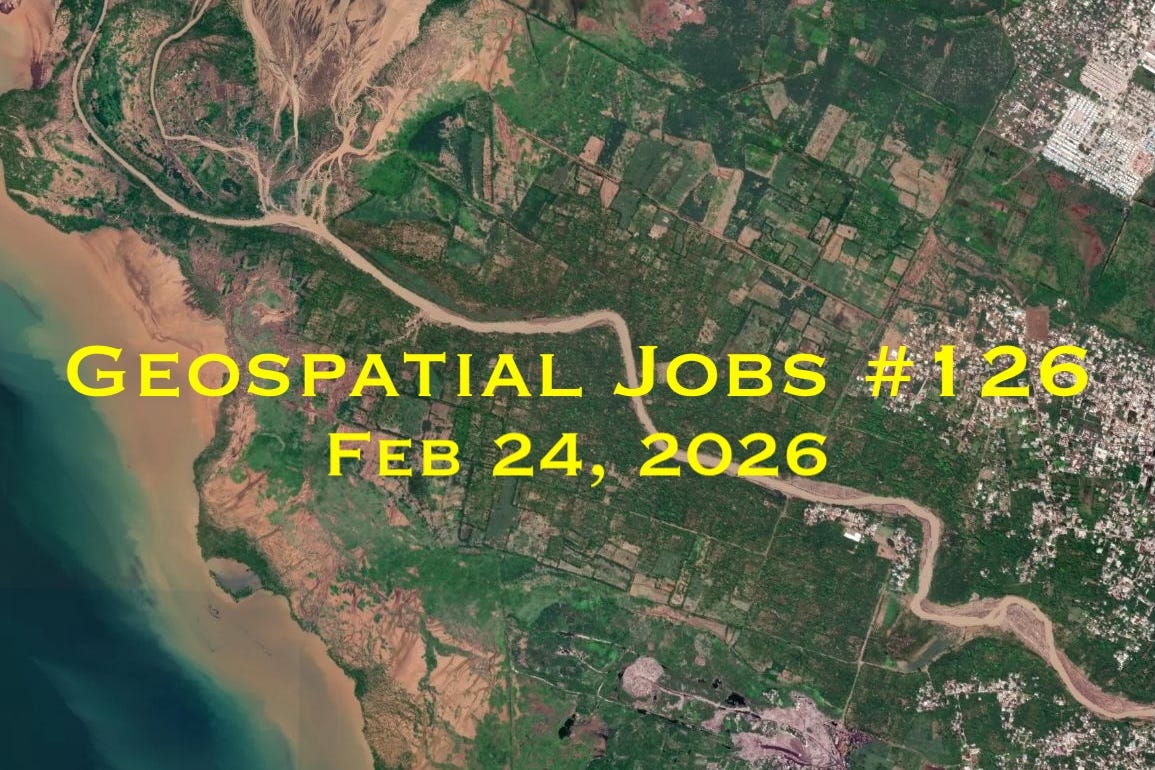 Geospatial Jobs - Geospatial Jobs #126: Feb 24, 2026