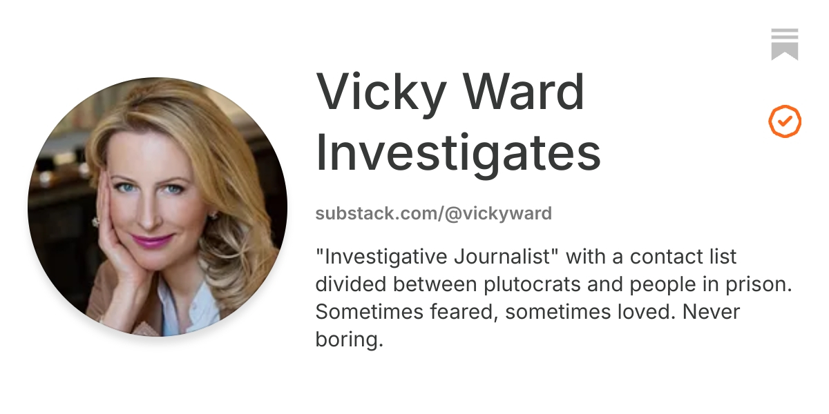 Vicky Ward Investigates | Substack