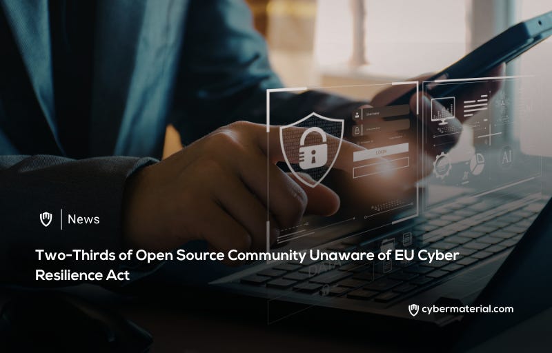 Open Source Community Not Ready for EU CRA Deadline