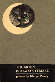 Book cover, The Moon is Always Female, Marge Piercy. Image of a cat curled up in a crescent moon. Book cover, The Moon is Always Female, Marge Piercy. Image of a cat curled up in a crescent moon.