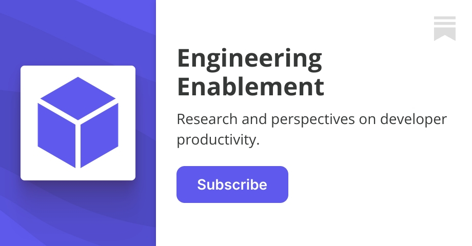 Engineering Enablement | Abi Noda | Substack