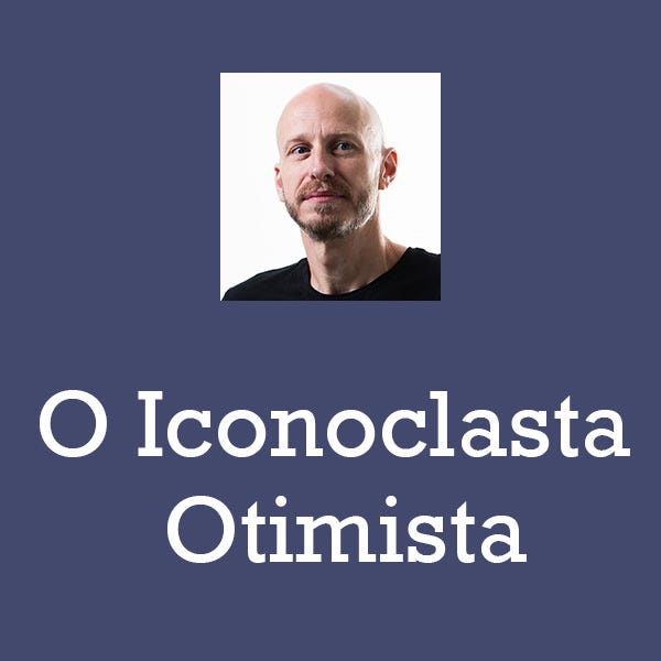 O Iconoclasta Otimista