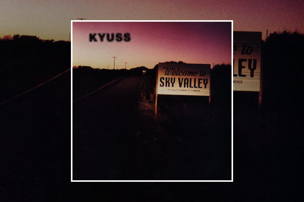 Kyuss : Welcome to Sky Valley (1994)