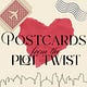 Postcards from the Plot Twist