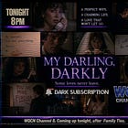 ▶️ S1.E9: My Darling, Darkly