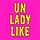 unladylike