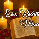 What the Bible Says About Sex, Relationships, Marriage & Divorce