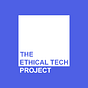 The Ethical Tech Project's avatar