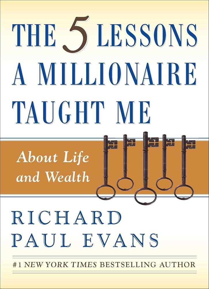The Five Lessons a Millionaire Taught Me About Life and Wealth See more  Illustrated EditionIllustrated Edition