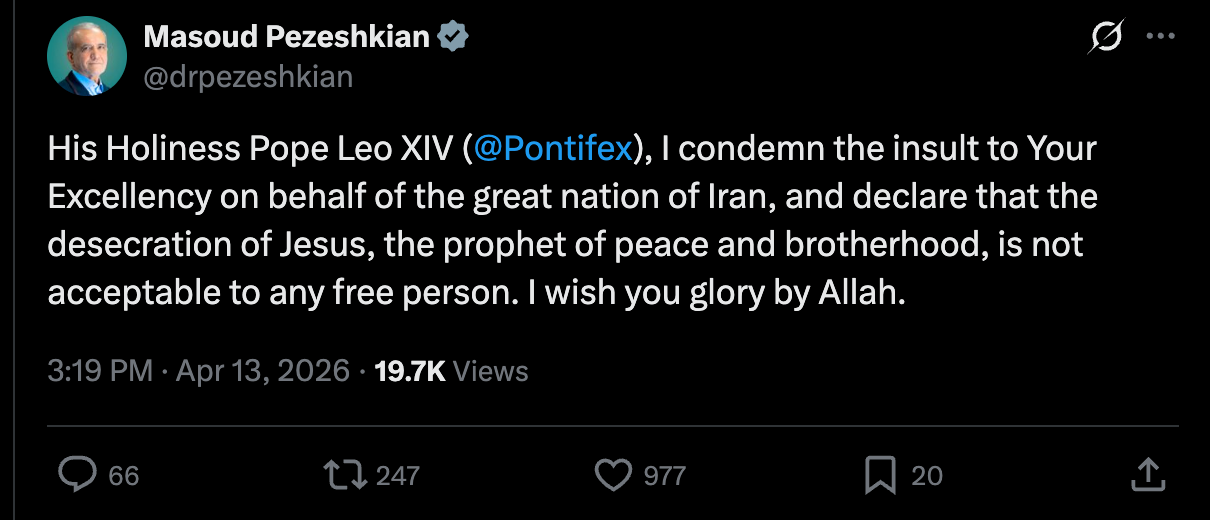 Masoud Pezeshkian on Twitter: His Holiness Pope Leo XIV ( @Pontifex ), I condemn the insult to Your Excellency on behalf of the great nation of Iran, and declare that the desecration of Jesus, the prophet of peace and brotherhood, is not acceptable to any free person. I wish you glory by Allah.