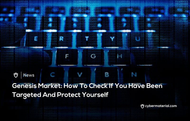 Genesis Market: Determine if You Were Affected