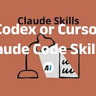 Can Codex or Cursor use Claude Code Skills?
