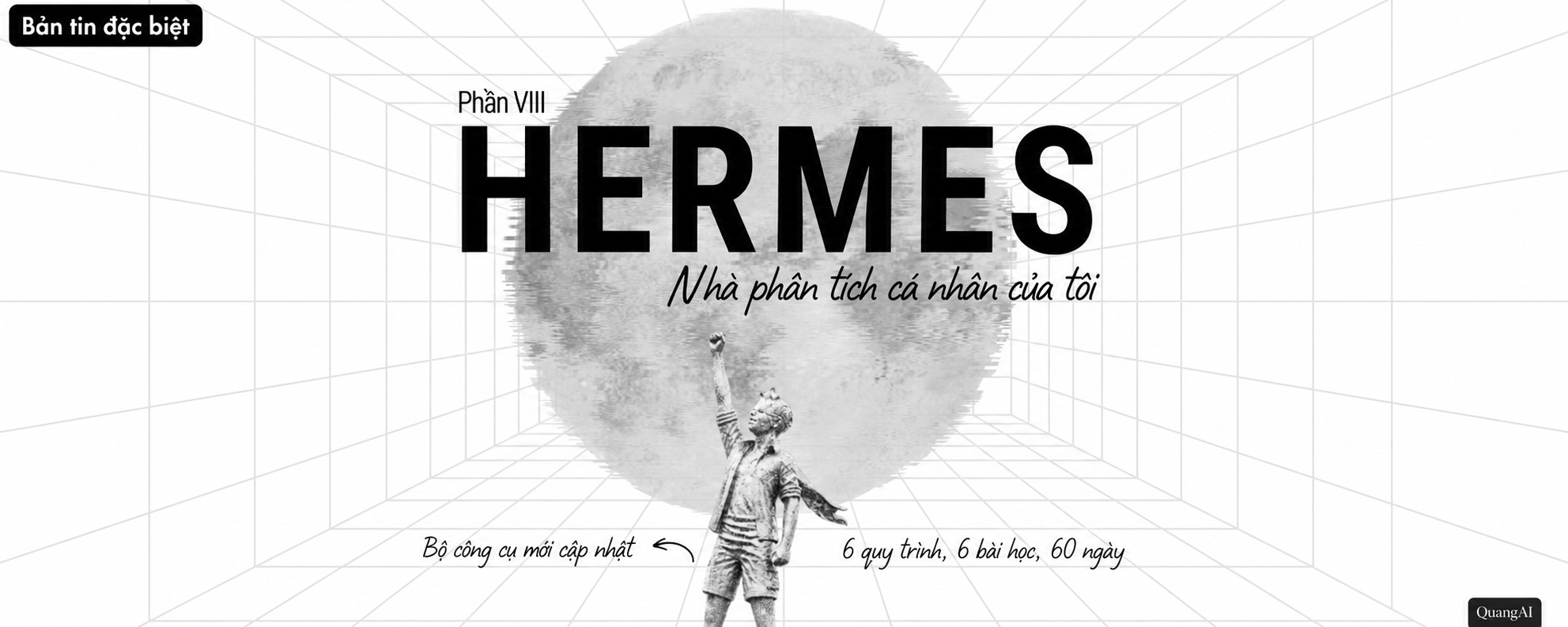 6 Workflow, 6 Bài học, 60 ngày với Hermes Analyst