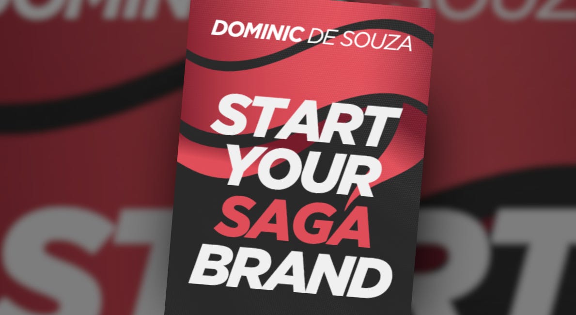 Start your Saga Brand by Dominic de Souza