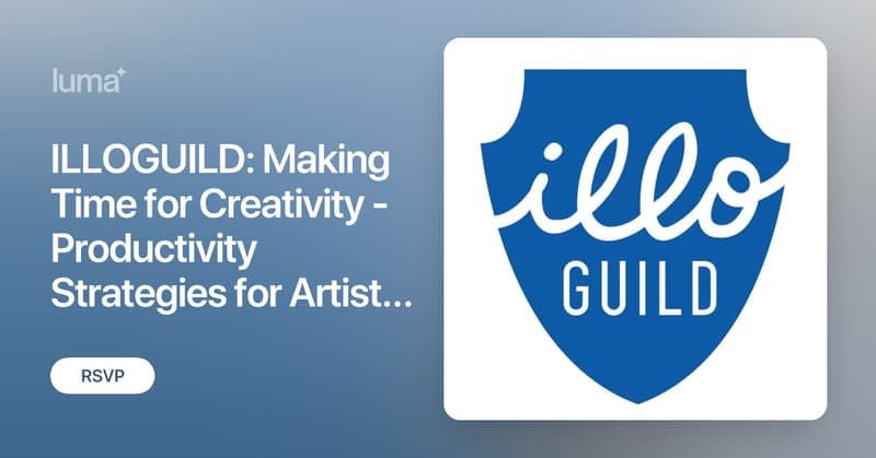 ILLOGUILD: Making Time for Creativity - Productivity Strategies for...