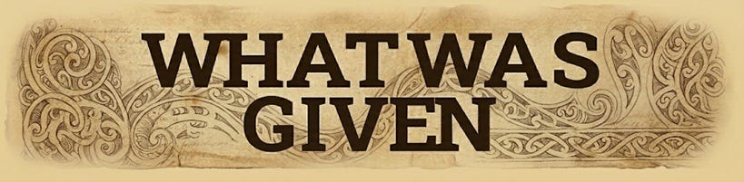 What Was Given