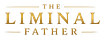 The Liminal Father