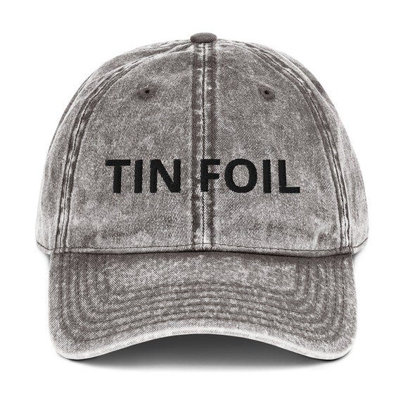 Tin Foil Embroidered Vintage Cotton Twill Cap, Funny Conspiracy Theory Gift  Hat, Conspiracy Hat, Conspiracy Dad Hat, Cryptid Hat - Etsy