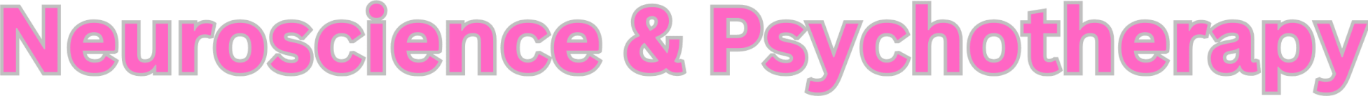 Neuroscience & Psychotherapy