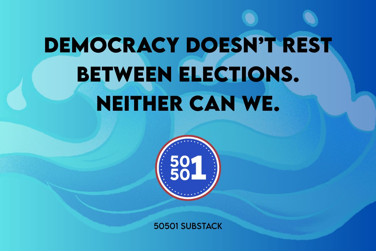 Graphic with text “Democracy doesn’t rest between elections. Neither can we,” symbolizing endurance and civic responsibility between voting cycles.